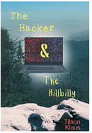 The Hacker and the Hillbilly