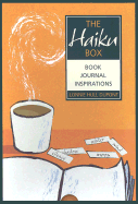 The Haiku Box: Book, Journal, Inspirations