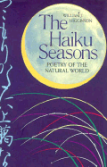 The Haiku Seasons - Higginson, William F