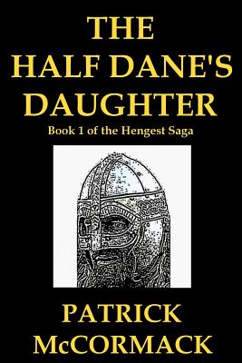 The Half Dane's Daughter - McCormack, Patrick