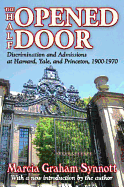 The Half-Opened Door: Discrimination and Admissions at Harvard, Yale, and Princeton, 1900-1970