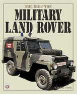 The Half-Ton Military Land Rover