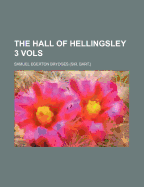 The Hall of Hellingsley 3 Vols