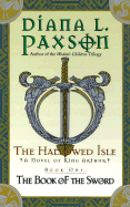 The Hallowed Isle Book One: The Book of the Sword