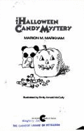 The Halloween Candy Mystery - Markham, Marion M