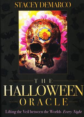 The Halloween Oracle: Lifting the Veil Between the Worlds Every Night - DeMarco, Stacey