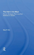 The Halt In The Mud: French Strategic Planning From Waterloo To Sedan