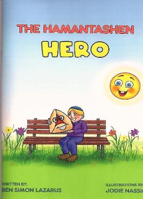 The Hamantashen Hero - Lazarus, Ben Simon