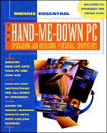 The Hand-Me-Down PC - Rosenthal, Morris