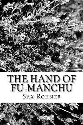 The Hand of Fu-Manchu - Rohmer, Sax