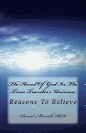 The Hand of God in the Time Traveler's Universe: Reasons to Believe