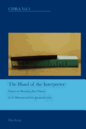The Hand of the Interpreter: Essays on Meaning After Theory