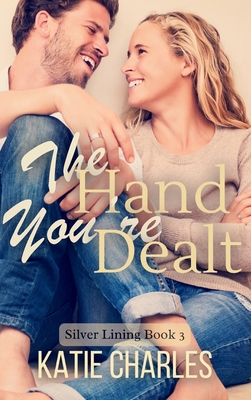 The Hand You're Dealt - Charles, Katie