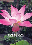 The Handbook of Bailey Flower Essences - Bailey, Arthur