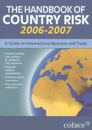 The Handbook of Country Risk 2006-2007: A Guide to International Business and Trade - Revuid, Jonathan (Editor)