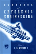 The Handbook of Cryogenic Engineering - Weisend, J G