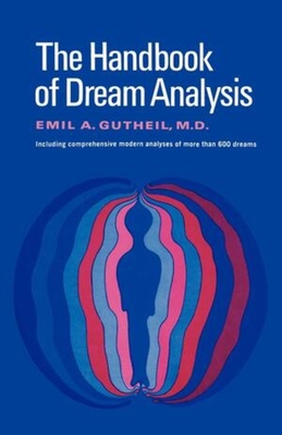 The Handbook of Dream Analysis - Gutheil, Emil a