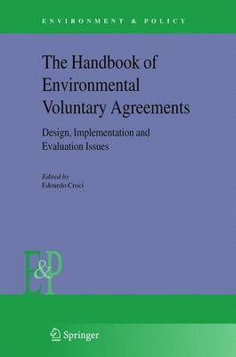 The Handbook of Environmental Voluntary Agreements: Design, Implementation and Evaluation Issues - Croci, Edoardo (Editor)