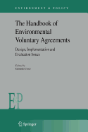 The Handbook of Environmental Voluntary Agreements: Design, Implementation and Evaluation Issues