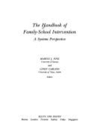 The Handbook of Family-School Intervention: A Systems Perspective