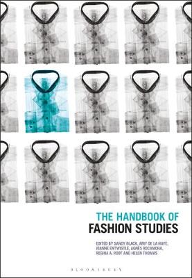 The Handbook of Fashion Studies - Black, Sandy (Editor), and de la Haye, Amy (Editor), and Entwistle, Joanne (Editor)
