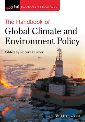 The Handbook of Global Climate and Environment Policy - Falkner, Robert (Editor)