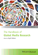 The Handbook of Global Media Research