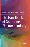 The Handbook of Graphene Electrochemistry