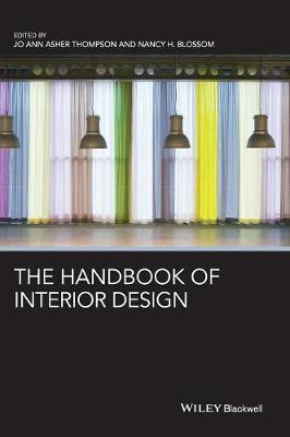 The Handbook of Interior Design - Thompson, Jo Ann Asher (Editor), and Blossom, Nancy (Editor)