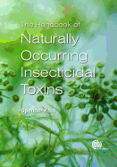 The Handbook of Naturally Occurring Insecticidal Toxins