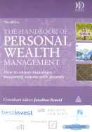 The Handbook of Personal Wealth Management: How to Ensure Maximum Investment Returns with Security