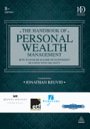 The Handbook of Personal Wealth Management: How to Ensure Maximum Investment Returns with Security