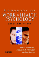 The Handbook of Work and Health Psychology