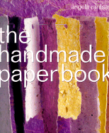 The Handmade Paper Book - James, Angela, and Ramsay, Angela