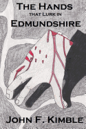 The Hands That Lurk in Edmundshire