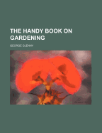 The Handy Book on Gardening