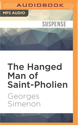 The Hanged Man of Saint-Pholien - Simenon, Georges