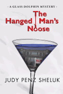 The Hanged Man's Noose: A Glass Dolphin Mystery