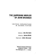 The Happening Worlds of John Brunner: Critical Explorations in Science Fiction