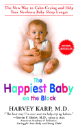 The Happiest Baby on the Block: The New Way to Calm Crying and Help Your Baby Sleep Longer
