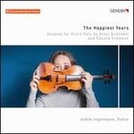 The Happiest Years: Sonatas for Violin Solo by Artur Schnabel and Eduard Erdman