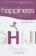 The Happiness Factor: And How to Get It
