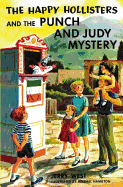 The Happy Hollisters and the Punch and Judy Mystery: (volume 27)