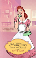 The Happy Housekeeper's Guide To Crime