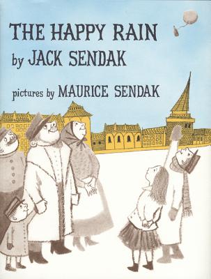 The Happy Rain - Sendak, Jack