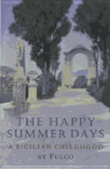 The Happy Summer Days: A Sicilian Childhood