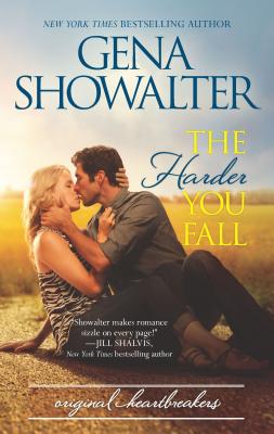 The Harder You Fall: A Sizzling Contemporary Romance - Showalter, Gena