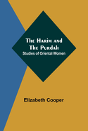 The Harim and the Purdah: Studies of Oriental Women