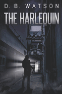 The Harlequin: The Two Timer Series