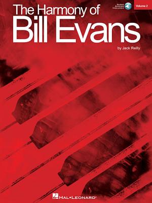 The Harmony of Bill Evans - Volume 2 - Reilly, Jack, and Evans, Bill (Creator)